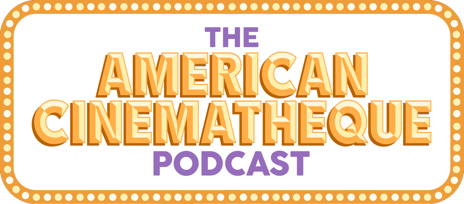 The American Cinematheque Podcast